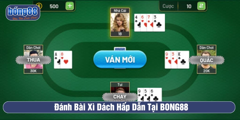 Chơi Xì Dách đổi thưởng tỷ lệ cao ở BONG88